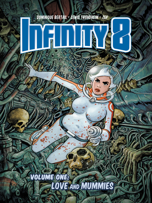 Title details for Infinity 8 (2018), Volume 1 by Lewis Trondheim - Available